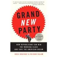 Grand New Party 9780307277800