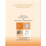 Computational Modelling: A Special Issue of Cognitive Neuropsychology 9781138877801