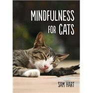 Mindfulness for Cats 9781849537803