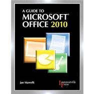 A Guide to Microsoft Office 2010 9780821957806