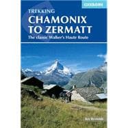 Cicerone Trekking Chamonix to Zermatt 9781852847807