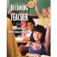 Becoming a Teacher, MyLabSchool Edition 9780205457809