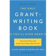 The Only Grant-Writing Book You'll Ever Need 9781541617810