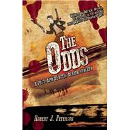 The Odds A Post-Apocalyptic Action-Comedy 9781940207810