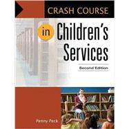 Crash Course in Children's Services 9781610697811