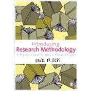 Introducing Research Methodology : A Beginner's Guide to Doing a Research Project 9781849207812