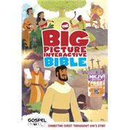 The NKJV Big Picture Interactive Bible, Hardcover Connecting Christ Throughout God's Story 9781433607813