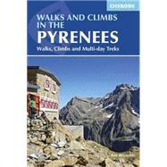 Walks and Climbs in the Pyrenees 9781852847814