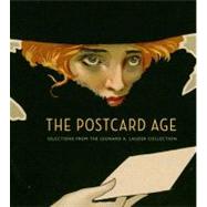 The Postcard Age: Selections from the Leonard A. Lauder Collection 9780878467815