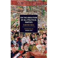 On the Abolition of All Political Parties 9781590177815