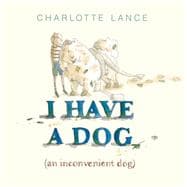 I Have a Dog 9781743317815