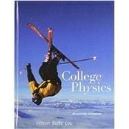 College Physics Plus MasteringPhysics with Pearson eText -- Access Card Package 9780134167817