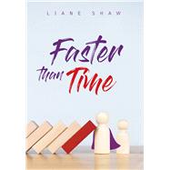 Faster than Time
