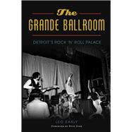 The Grande Ballroom 9781626197817