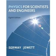 Physics for Scientists and Engineers, Chapters 1-39 9780495827818