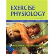 Exercise Physiology : Nutrition, Energy, and Human Performance 9780781797818
