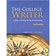 The College Writer: A Guide to Thinking, Writing, and Researching