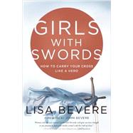 Girls with Swords 9780307457820