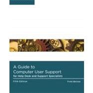 A Guide to Computer User Support for Help Desk and Support Specialists 9781133187820