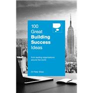100 Great Building Success Ideas 9789814677820