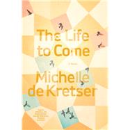 The Life to Come 9781936787821