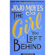 The Girl You Left Behind 9781594137822