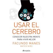 Usar el cerebro / Using the brain 9786079377823