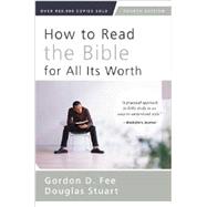 How to Read the Bible for All Its Worth 9780310517825