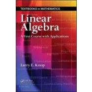 Linear Algebra: A First Course with Applications