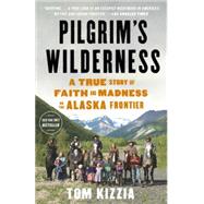 Pilgrim's Wilderness 9780307587831