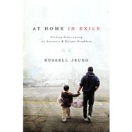 At Home in Exile 9780310527831