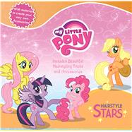 My Little Pony Hairstyle Stars 9781940787831