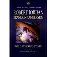 The Gathering Storm Book Twelve of the Wheel of Time 9780765337832