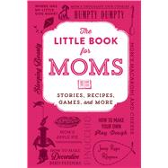 The Little Book for Moms 9781440587832