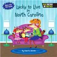 Lucky to Live in North Carolina 9780738527833