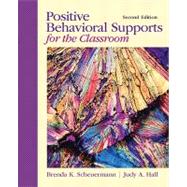 Positive Behavioral Supports for the Classroom 9780132147835