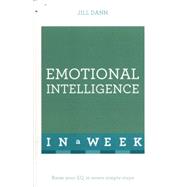 Emotional Intelligence in a Week: Teach Yourself 9781473607835