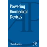 Powering Biomedical Devices 9780124077836