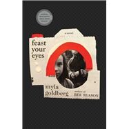 Feast Your Eyes 9781501197840