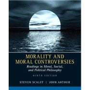 Morality and Moral Controversies: Readings in Moral, Social and Political Philosophy Plus MySearchLab with eText -- Access Card Package 9780205897841