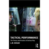 Tactical Performance: The Theory and Practice of Serious Play 9781138917842