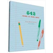 642 Things to Write About: Young Writers' Edition 9781452127842
