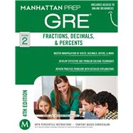 Fractions, Decimals, & Percents GRE Strategy Guide, 4th Edition 9781937707842