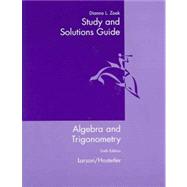 Study and Solutions Guide for Larson/Hostetler’s Algebra and Trigonometry, 6th 9780618317844