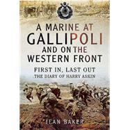 A Marine at Gallipoli and on the Western Front 9781473827844