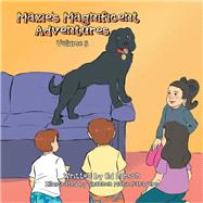 Maxie’s Magnificent Adventures 9781796047844