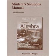 Student's Solutions Manual for Intermediate Algebra with Applications & Visualization 9780321747846