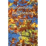 Impossible Brightening 9780878397846