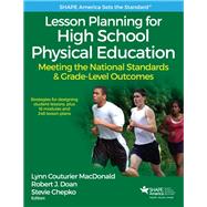 Lesson Planning for High School Physical Education With Web Resource 9781492547846