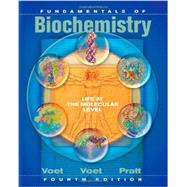 Fundamentals of Biochemistry: Life at the Molecular Level, 4th Edition 9780470547847